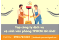 Top công ty dịch vụ vệ sinh văn phòng TPHCM tốt nhất